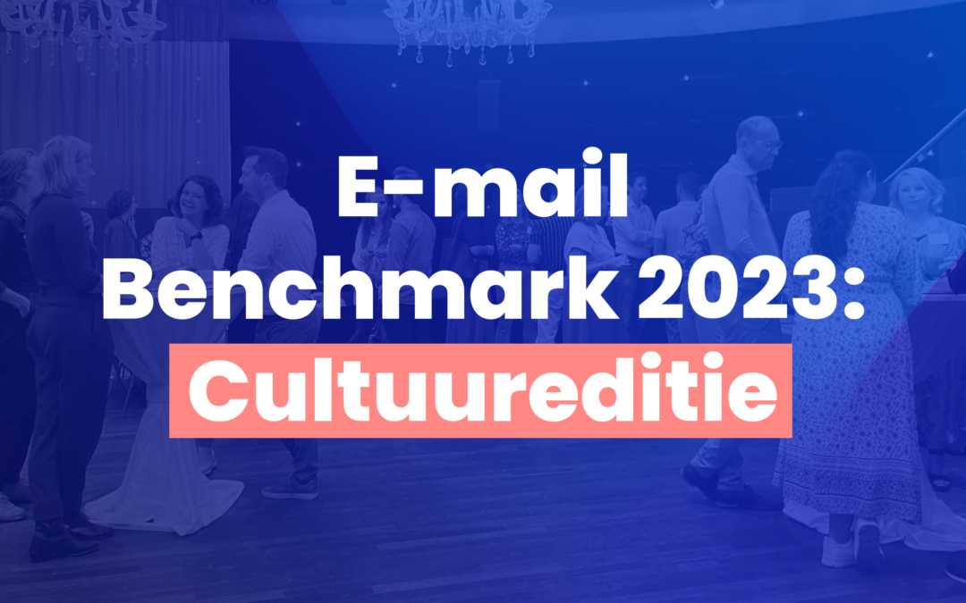 E-mail Benchmark 2023: Cultuureditie