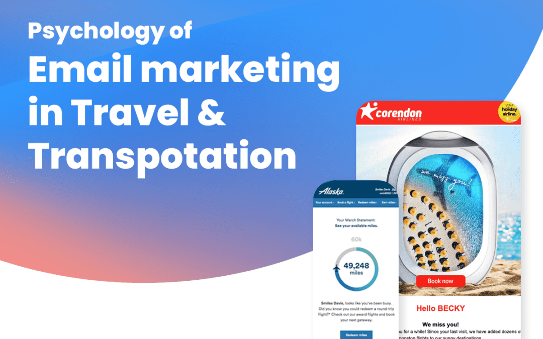 Guide for Travel & Transportation: The psychology of email marketing