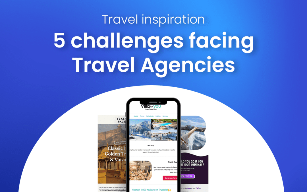 5 challenges facing Travel Agencies in 2024 and beyond