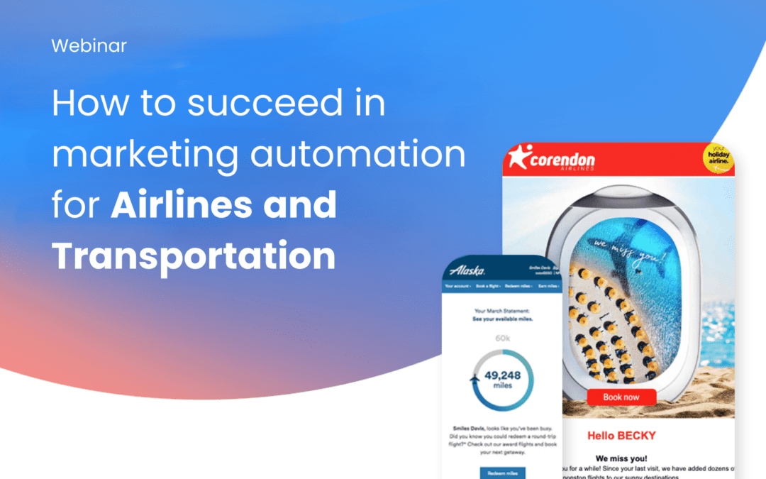 Webinar: How to succeed in marketing automation for Airlines and Transportation