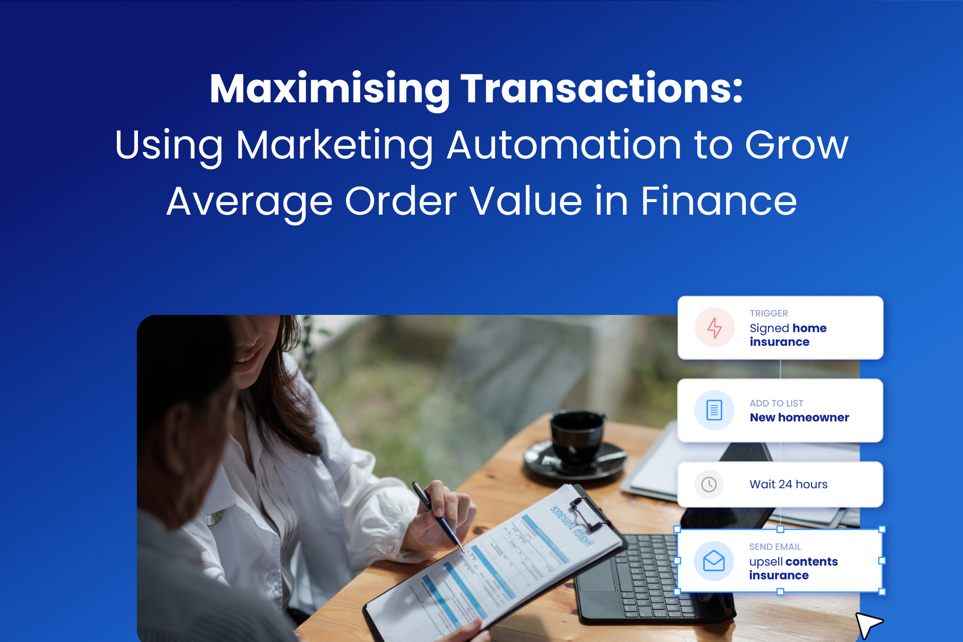 Maximising Transactions: Using Marketing Automation to Grow Average Order Value in Finance